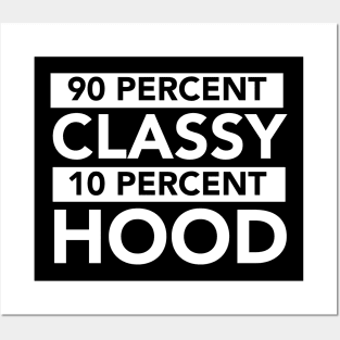 90 Classy 10 Percent Hood Posters and Art